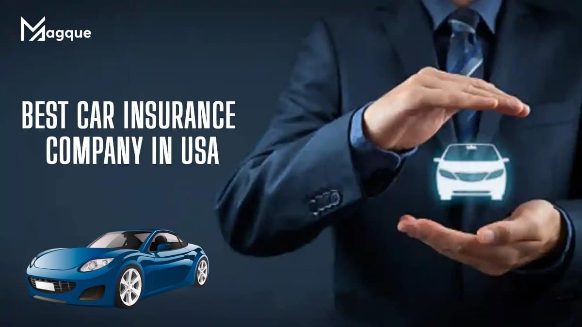 Best Car Insurance Companies In USA For 2023