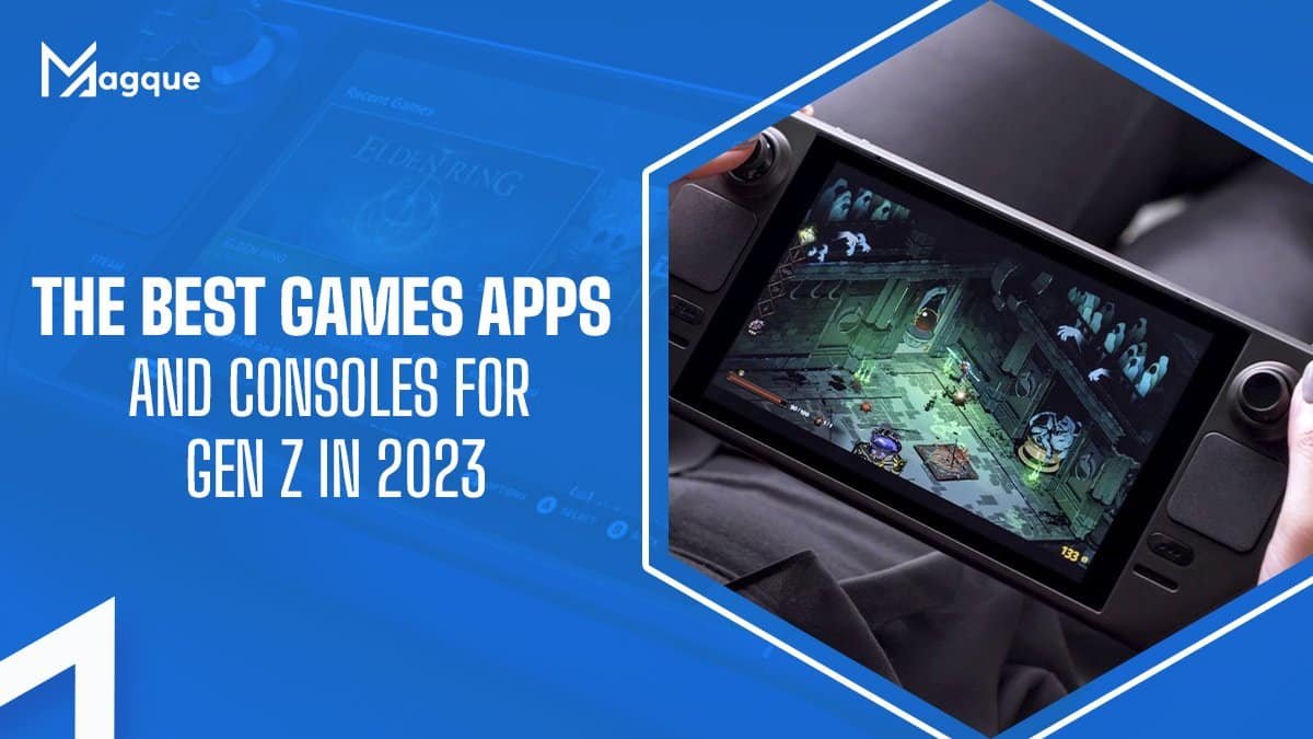 Power Up – The Best Games, Apps, and Consoles For Gen Z In 2023