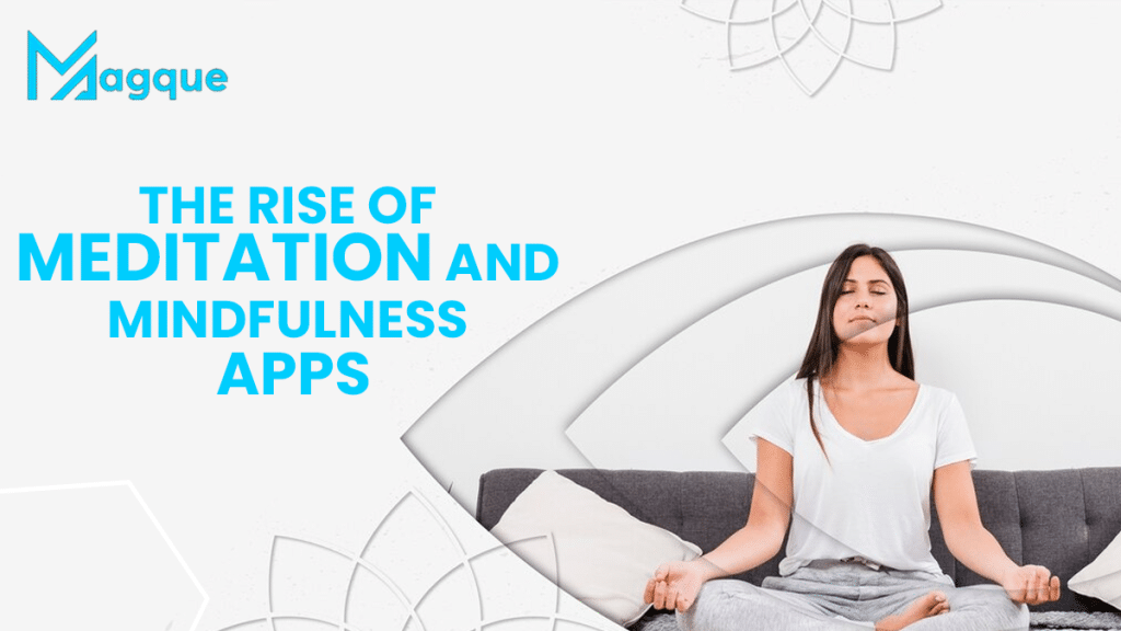 Rise of Meditation and Mindfulness Apps
