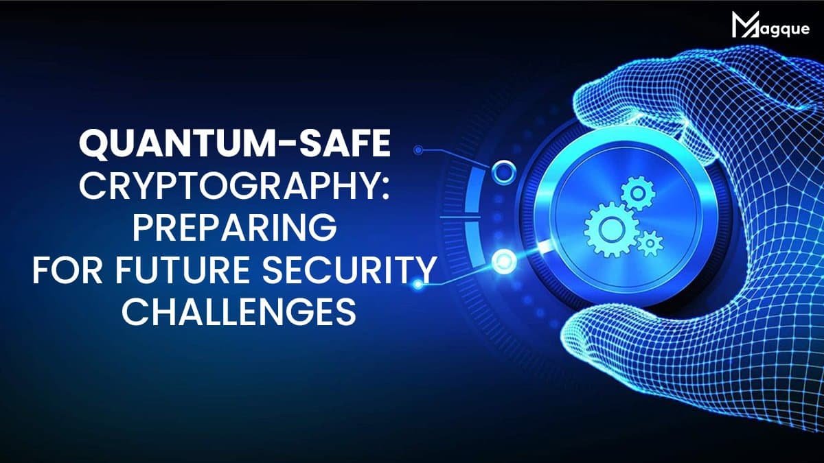 Quantum-Safe Cryptography